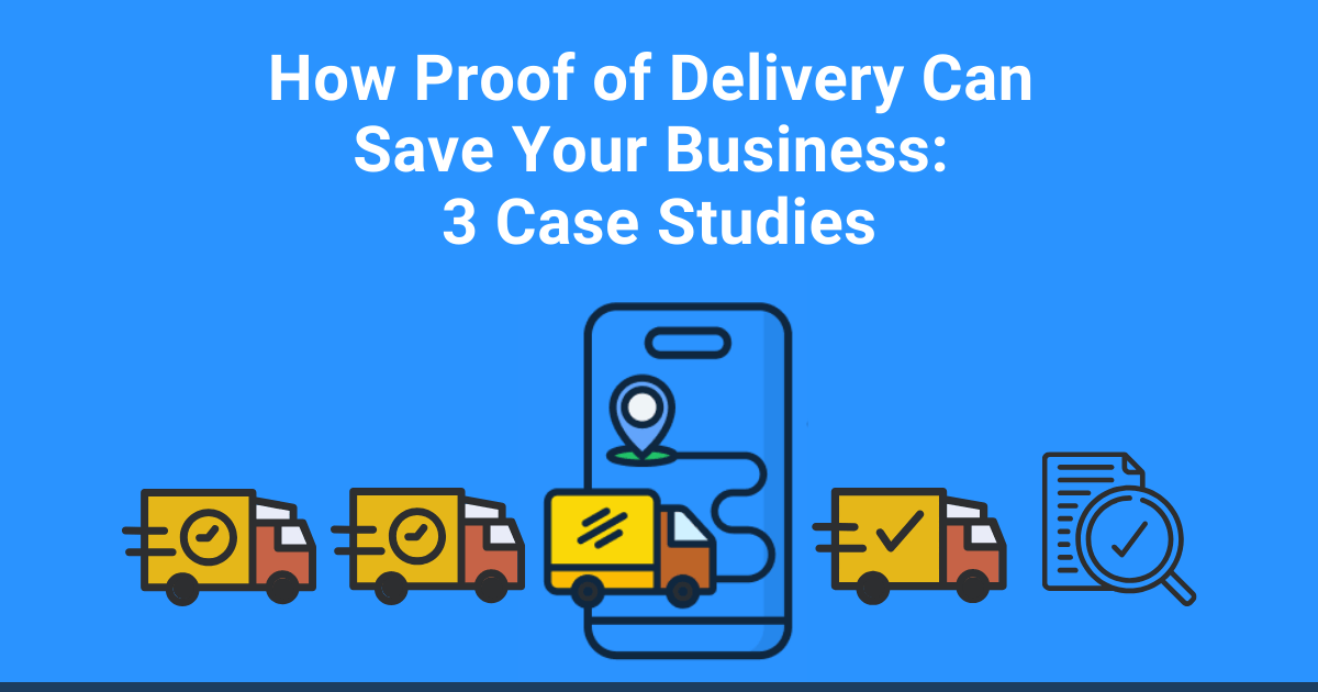 Proof of Delivery Save Business Case Studies