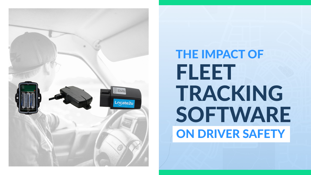 The Impact of Fleet Tracking Software on Driver Safety and Behavior